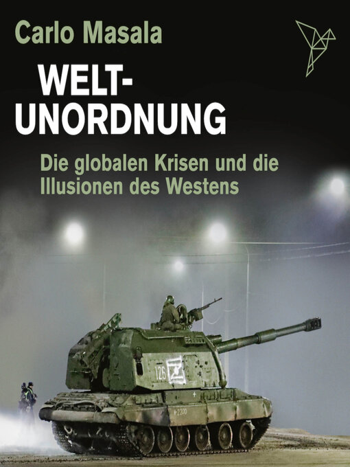 Title details for Weltunordnung--Die globalen Krisen und die Illusionen des Westens (ungekürzt) by Carlo Masala - Wait list